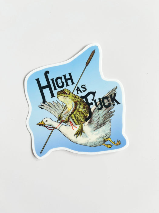 High as Fuck Funny Sticker - Frog with Goose
