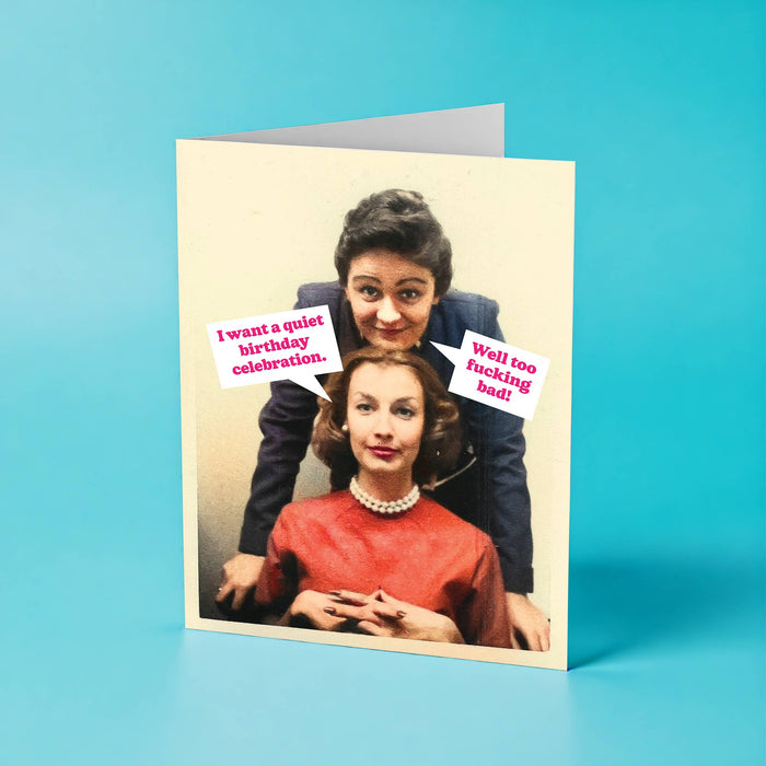 Too Bad! Birthday Card