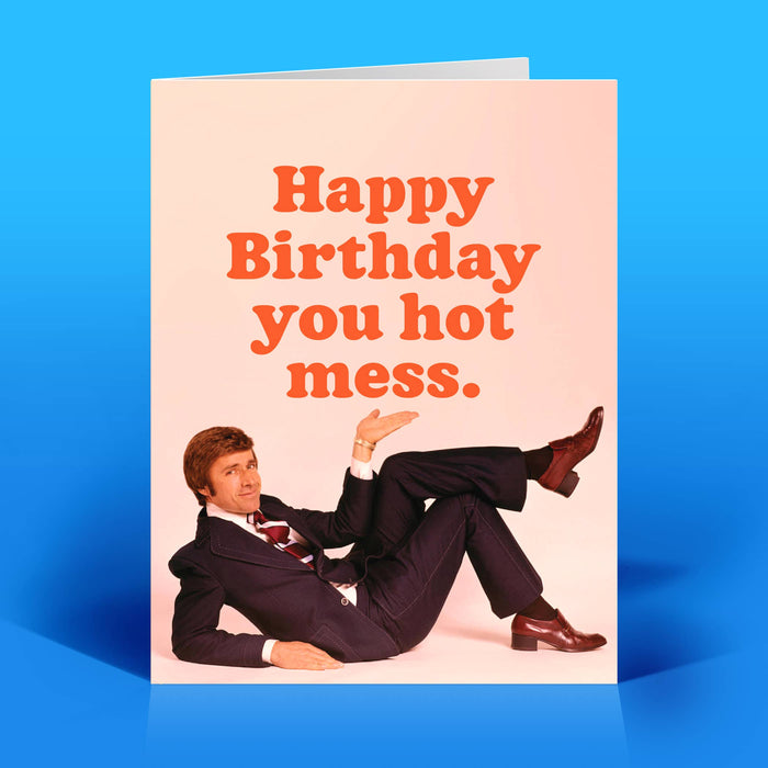 Hot Mess Birthday Card