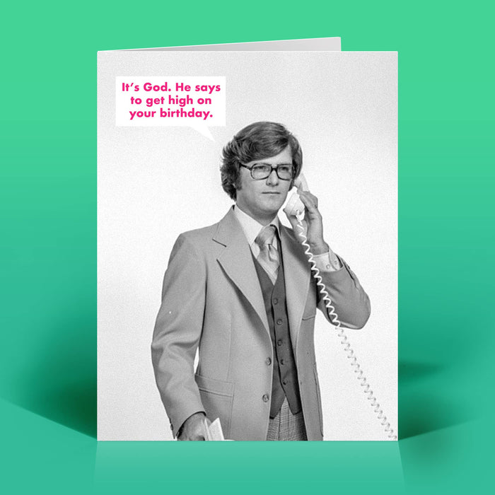 God Get High Birthday Card