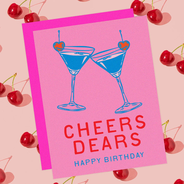 Birthday Cocktail Card - Cheers Dears