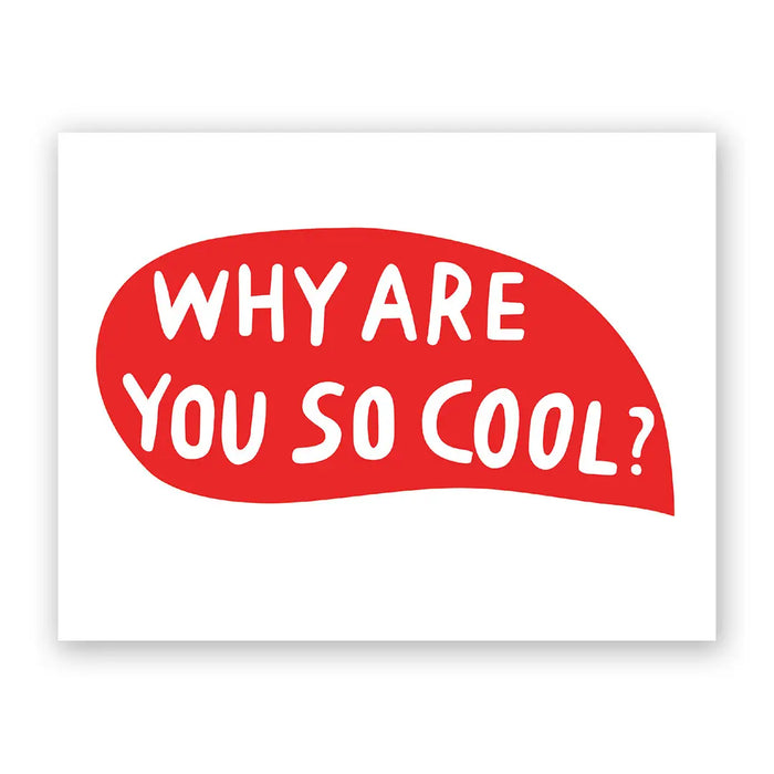 Why Cool? Greeting Card