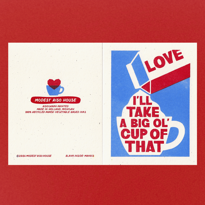 A Big Ol' Cup Of Love - Risograph Card
