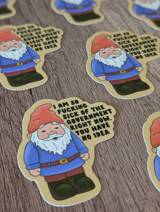 I'm So Mad at the Government - Cute Gnome Vinyl Sticker