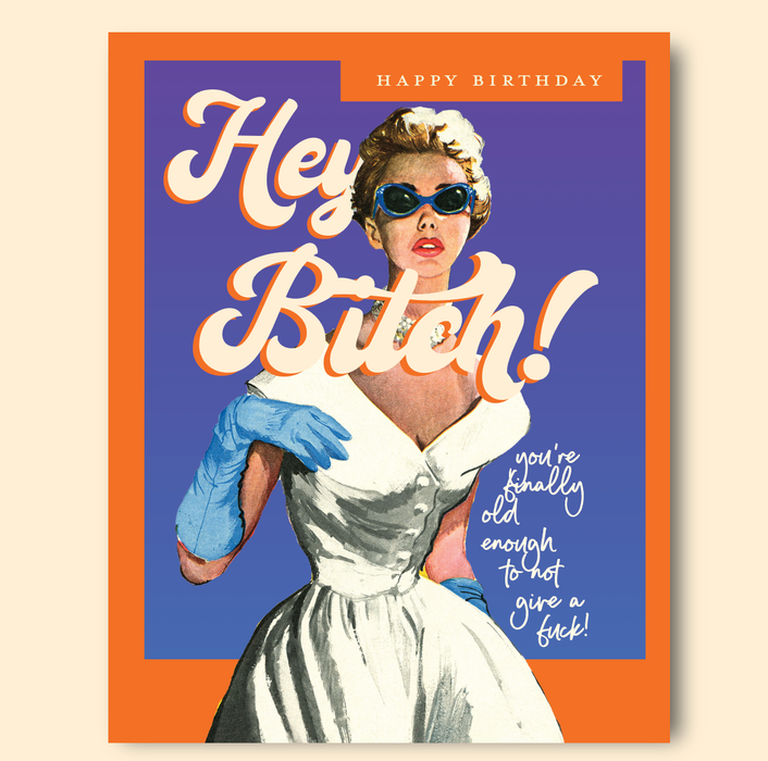 HEY BITCH! birthday card